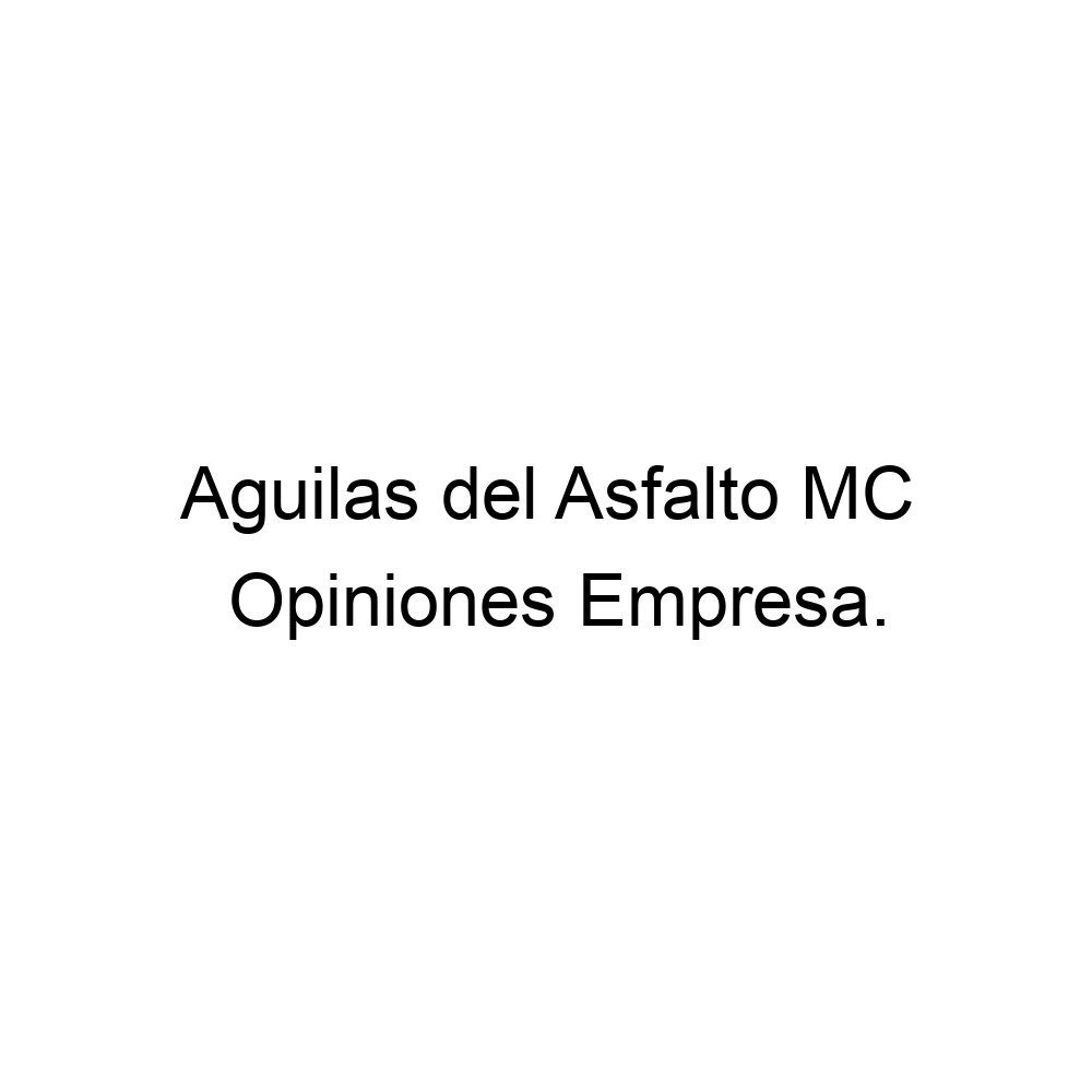 Opiniones Aguilas del Asfalto MC, ▷ 6561089077