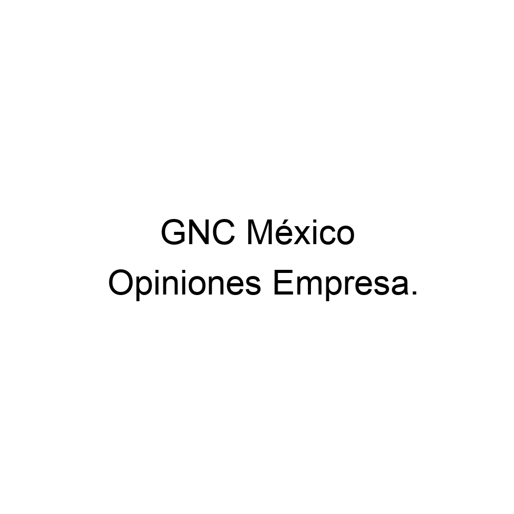 Opiniones Gnc México, 4492500593