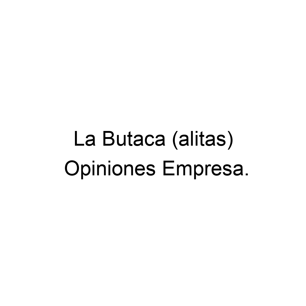 Opiniones La Butaca (alitas), ▷